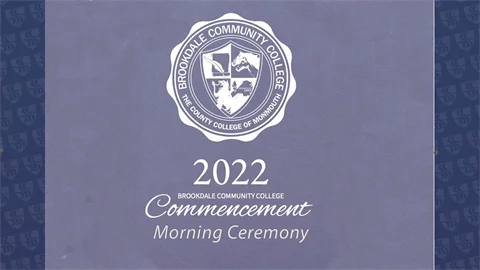 Brookdale Community College 2022 Morning Commencement Ceremony